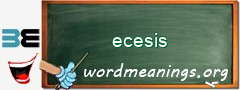 WordMeaning blackboard for ecesis